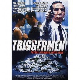 Triggermen, petites arnaques entre amis Triggermen, petites arnaques entre amis