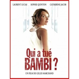 Qui a tué Bambi ? Qui a tué Bambi ?