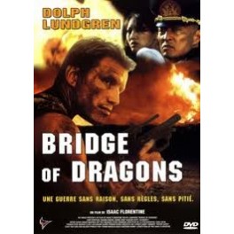 Bridge of Dragons (Le dernier des dragons ) Bridge of Dragons (Le dernier des dragons )